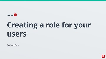 RECKON ONE - Create a role for your users