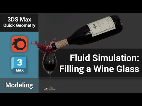 Mastering Fluid Simulation in 3ds Max: Filling a Wine Glass Tutorial