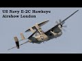 US Navy E-2C Hawkeye Demo - Airshow London - 2021-08-27.