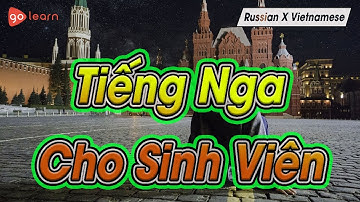 Từ Vựng Tiếng Nga | Phần 12: 330 Từ Vựng Tiếng Nga Cho Sinh Viên | Golearn