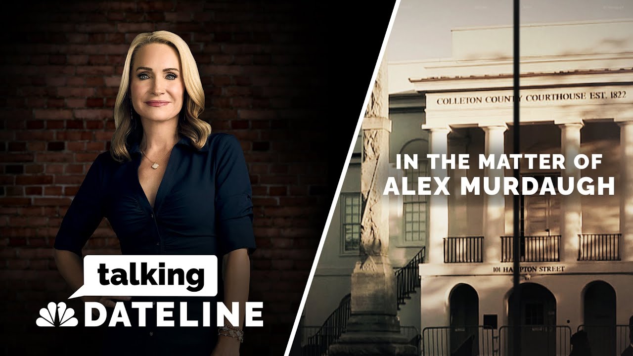 Talking Dateline: "In the Matter of Alex Murdaugh" with Andrea Canning | Dateline