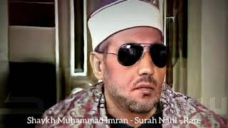 Shaykh Muhammad Imraan - Surah Nahl - RARE Vocal Power