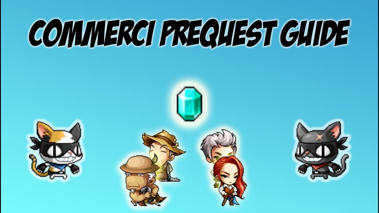 Maplestory Commerci Prequest Guide YouTube maplestory-commerci-prequest-guide-youtube