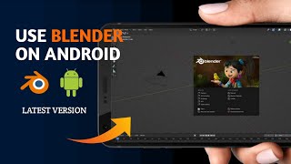 Blender for Android | How to download blender on Android | 3D engine for Mobile | Blender Mobile