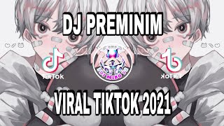 DJ PREMINIM SLOW COVER BULAN SUTENA - DJ VIRAL TIK TOK 2021