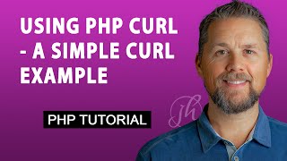 PHP   curl - A Simple example of how to use cURL