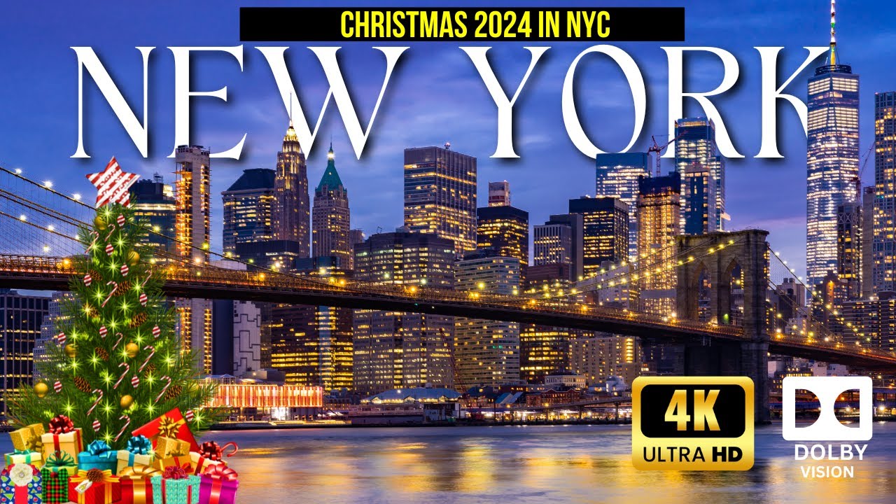 New York 🇺🇸 in 4K ULTRA HDR | Christmas 2024 Capital of Earth (60FPS) | Dolby Vision | New Year 2025