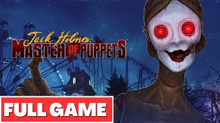 JACK HOLMES: MASTER OF PUPPETS Gameplay Walkthrough FULL GAME - No Commentary