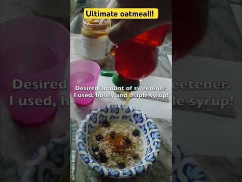 Ultimate oatmeal recipe.