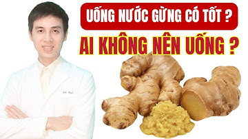 Uống Nước Gừng Có Thật Sư Tốt? Ai Không Nên Uống? | Dược sĩ Đạt