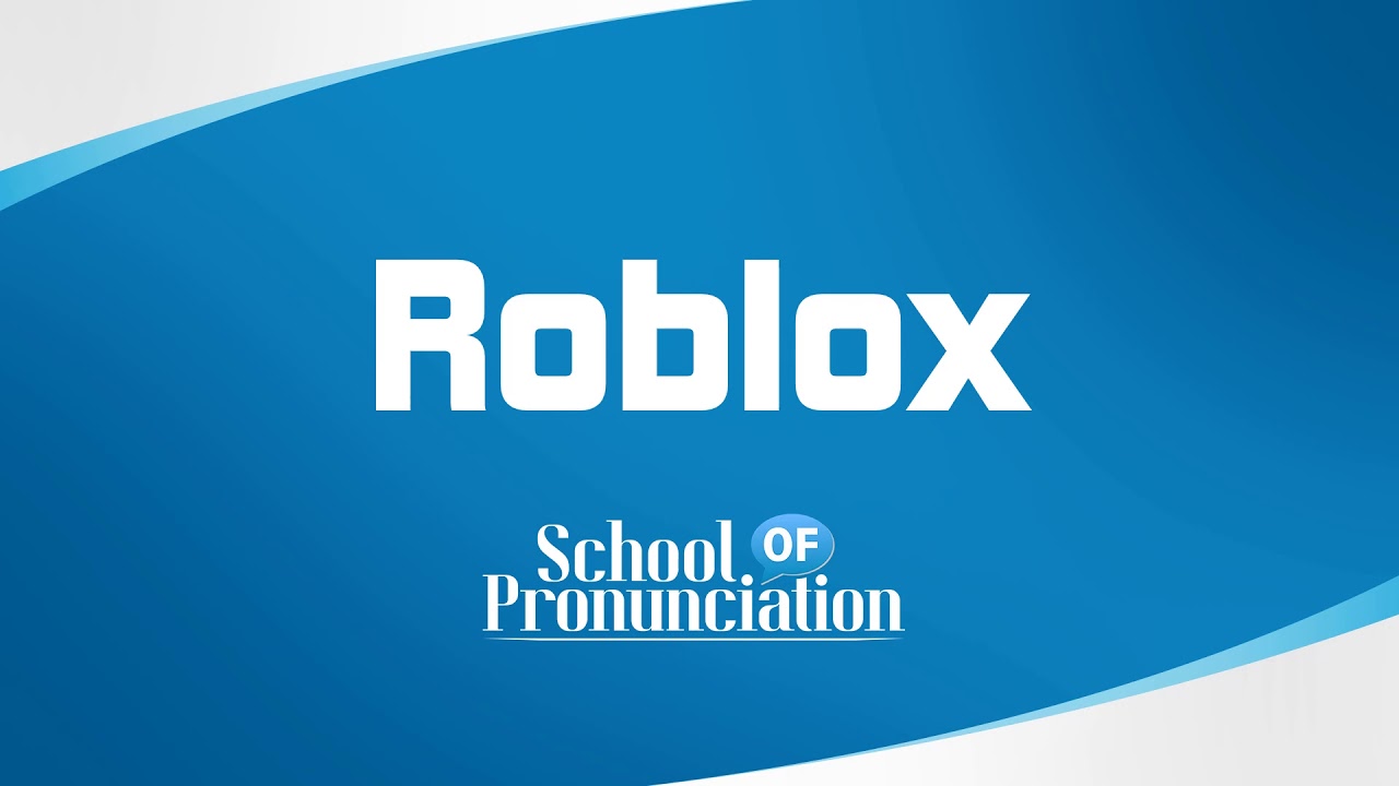 Learn How To Pronounce Roblox Youtube - how is roblox pronounced