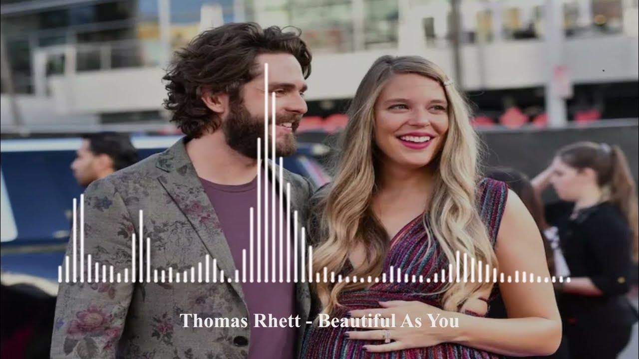 Thomas Rhett - Beautiful As You Thomas Rhett - Beautiful As You