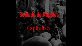 Soldado de Nápoles Capítulo 5