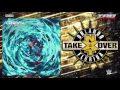 Wwe nxt takeover orlando  are you coming with me  4th official theme song