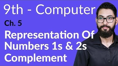 9th Class Computer - Ch 5 - Representation of Numbers 1s and 2s - Matric Part 1 Computer