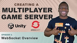 WebSockets Overview | Creating a Multiplayer Game Server - Episode 3