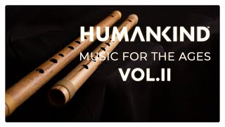 HUMANKIND™: Music for the Ages, Vol. II - Full Soundtrack