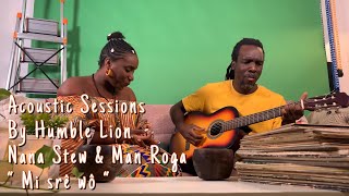 Nana Stew & Man Roga « Mi srê wô » [Acoustic Sessions] Resimi