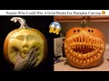 People Who Could Win A Gold Medal For Pumpkin Carving