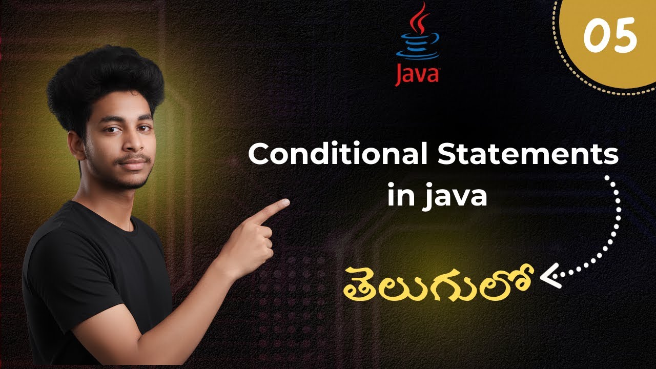 05 : Conditionals in Java (if else, switch) | Java Course in Telugu ...