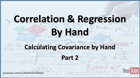 Correlation and Regression: Calculating the Sample Covariance - Part 2