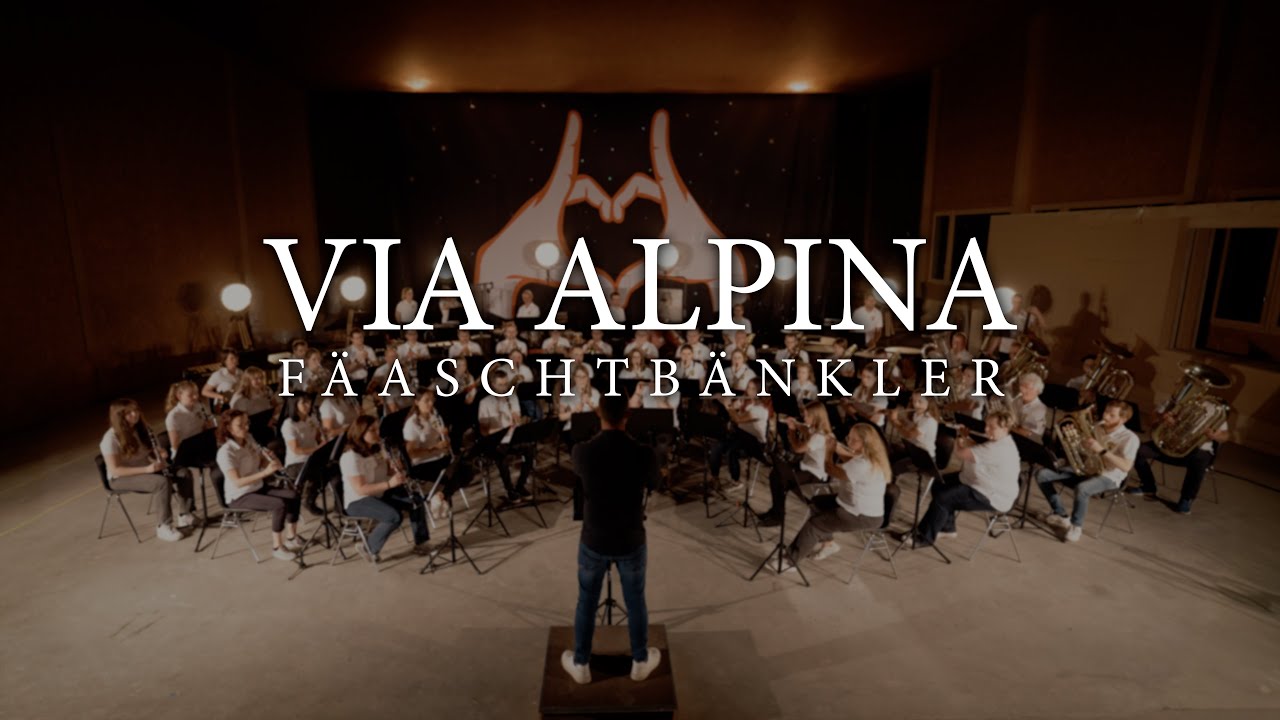 Fäaschtbänkler - „Via Alpina“ / Stadtmusik Altstätten