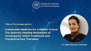 Sustainable Medicine for a Holistic Future (Dr. Ipek Nurdan Dikmen)