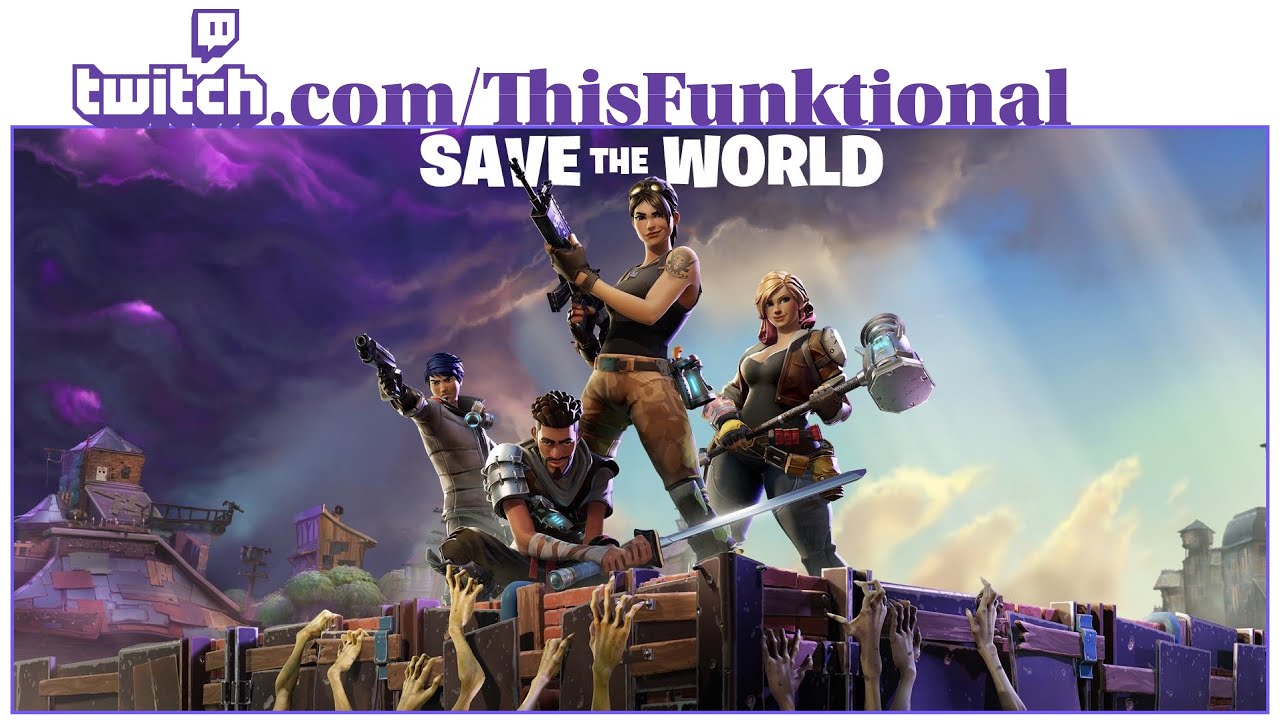@ThisFunktional plays FORTNITE: SAVE THE WORLD for the first time