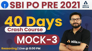 SBI PO 2021 Pre Reasoning 40 Days Crash Course | Mock Test #3