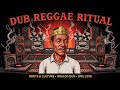 Dub Reggae Ritual Mix – Deep Roots &amp; Analog Sound System Vibes