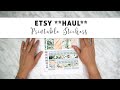 ETSY **HAUL**  |  Printable Planner Stickers