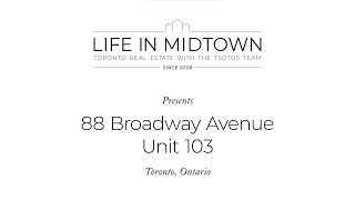 88 Broadway Ave #103 | Midtown | Toronto