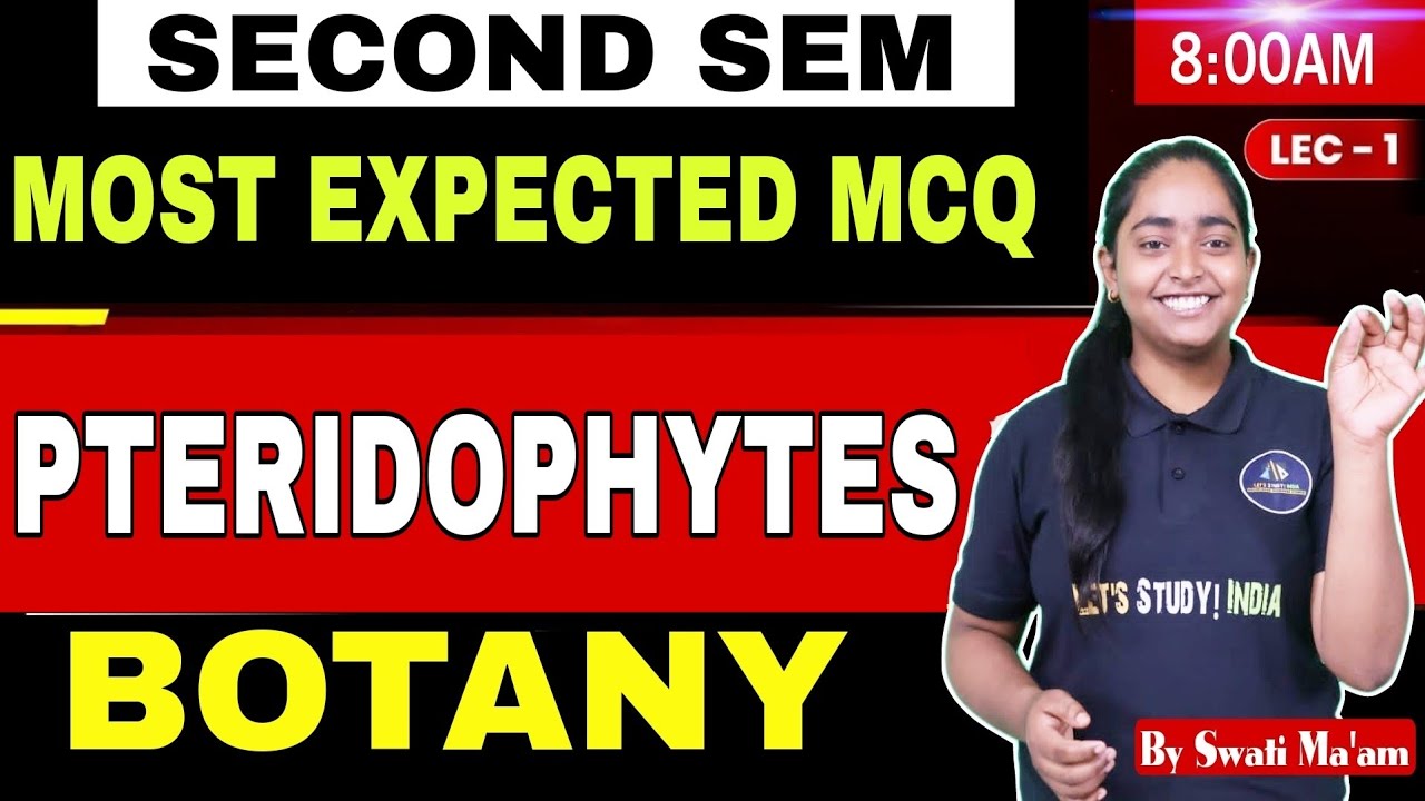 Pteridophytes | Part- 1 | TOP 50 EXPECTED MCQ's | NEP-2020 | B.Sc. 2nd Sem | Unit-2 | Swati Ma'am
