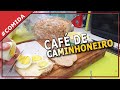 VIDA DE CAMINHONEIRO | CAFÉ NA ESTRADA