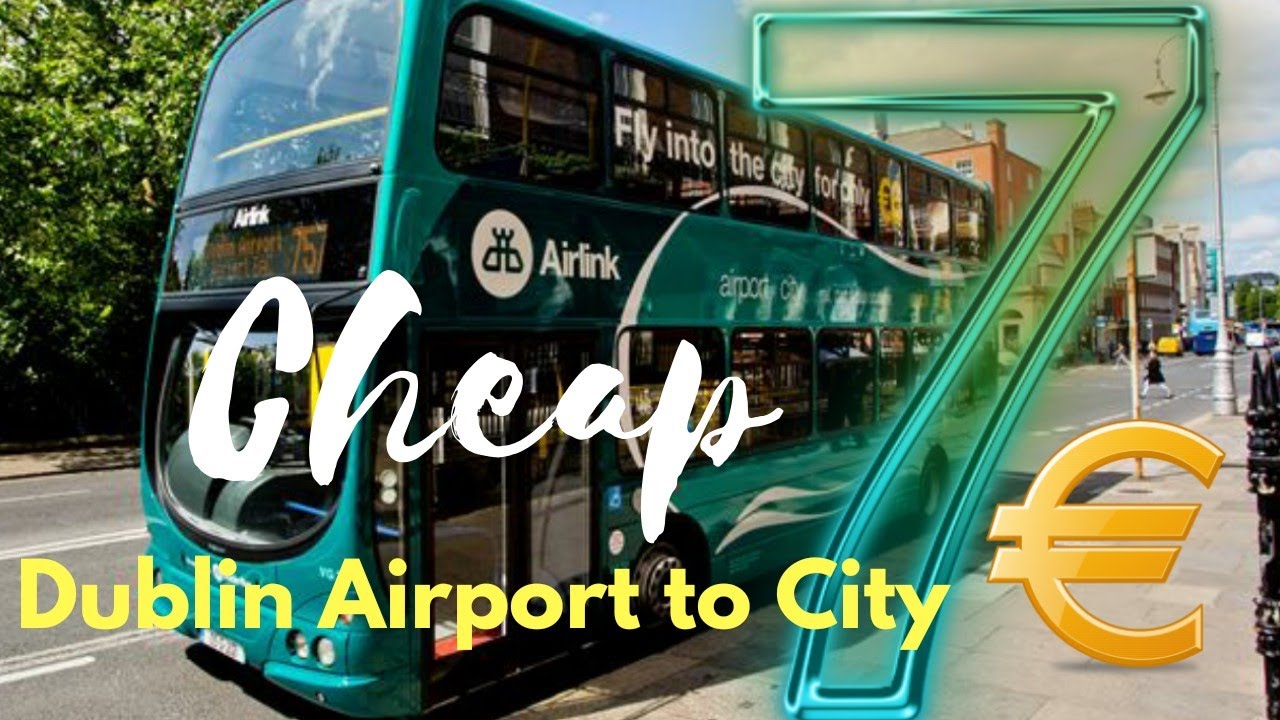Dublin Airport to City Centre (Cheapest option) YouTube