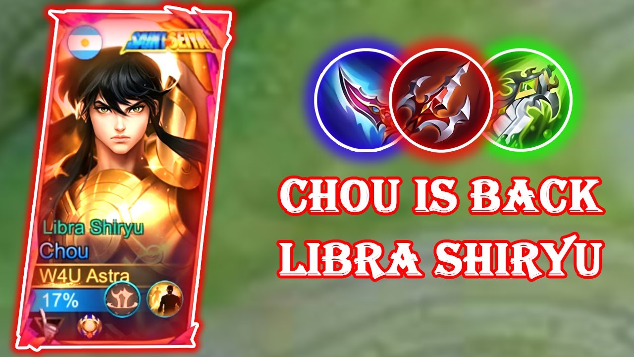 CHOU IS COMBACK WITH LIBRA SHIRYU | Mobile Legends