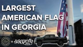RAISING GEORGIA'S LARGEST AMERICAN FLAG