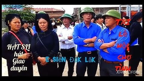 CẶP ĐÔI TRẺ HÁT SLI TẠI LỄ HỘI CHỢ TÌNH E SIÊN TẬP 61,CHỈ CÓ Ở YOUTUBE DÂN TỘC TÂY NGUYÊN