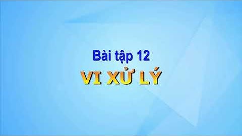 Bài tập 12: Cho hệ thống 2 vi điều khiển truyền nhận dữ liệu để hiển thị nhiệt độ lên LCD