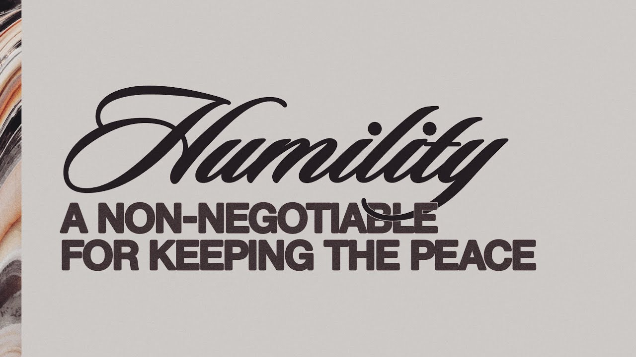 Humility A NonNegotiable For Keeping The Peace Mat Saxon YouTube