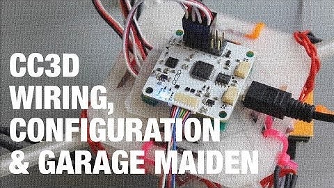 DIY Mini Quadcopter w/ OpenPilot CC3D Wiring, Configuration, and Garage Maiden