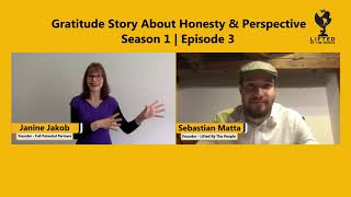 S1E3: How Honesty and Perspective can impact the life of others!