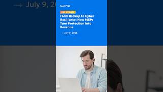The MSP's Guide to Turning Cyber Resilience Into New Revenue | Live Webinar