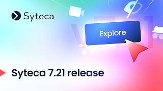 Syteca 7.21 — Smarter #Cybersecurity in Action