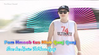 pom hmoob tus hlub quaj quaj. Tub huas Xyooj