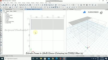 Extrude Frames to Shells (Linear Extrusion) in ETABS (How to)