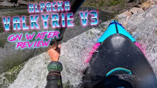 Alpacka Valkyrie V3 On Water Review