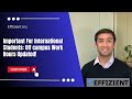 Important For International Students: Off campus Work Hours Updated!