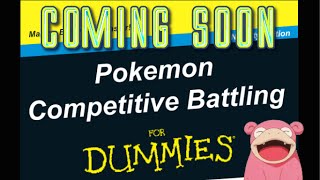 Pokemon Competitive Battling for Dummies Trailer