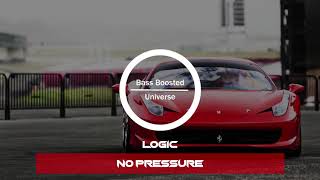 Logic - No Pressure [Bass Boosted]